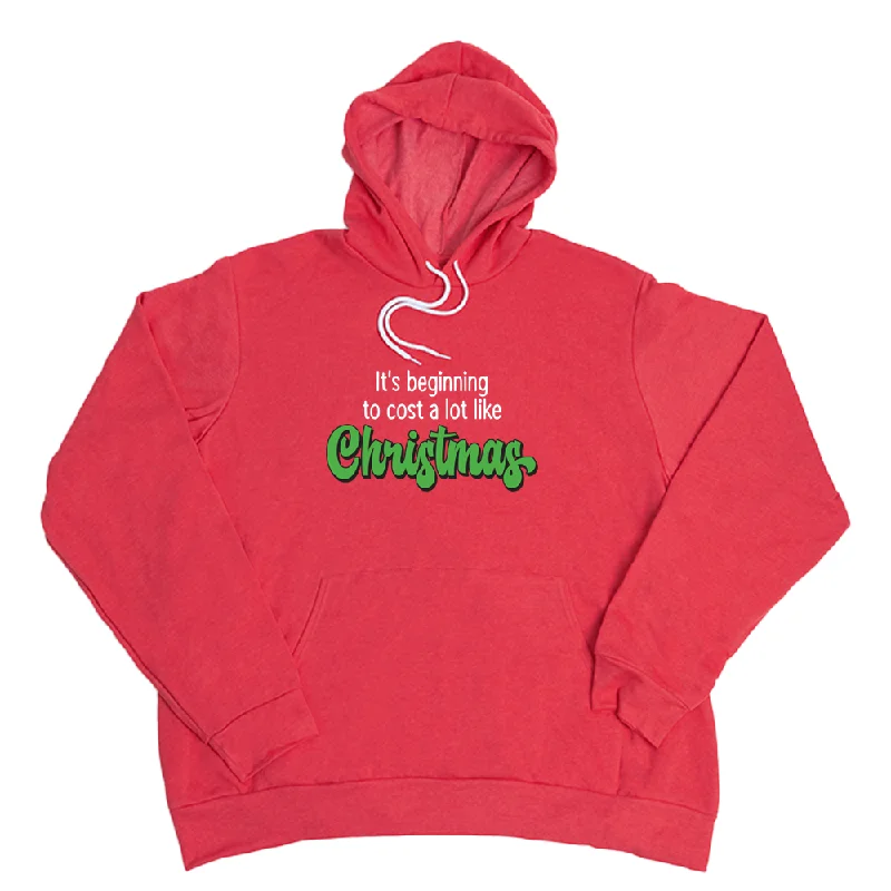 Cost Like Christmas Giant Hoodie